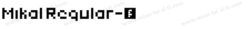 Mikal Regular字体转换